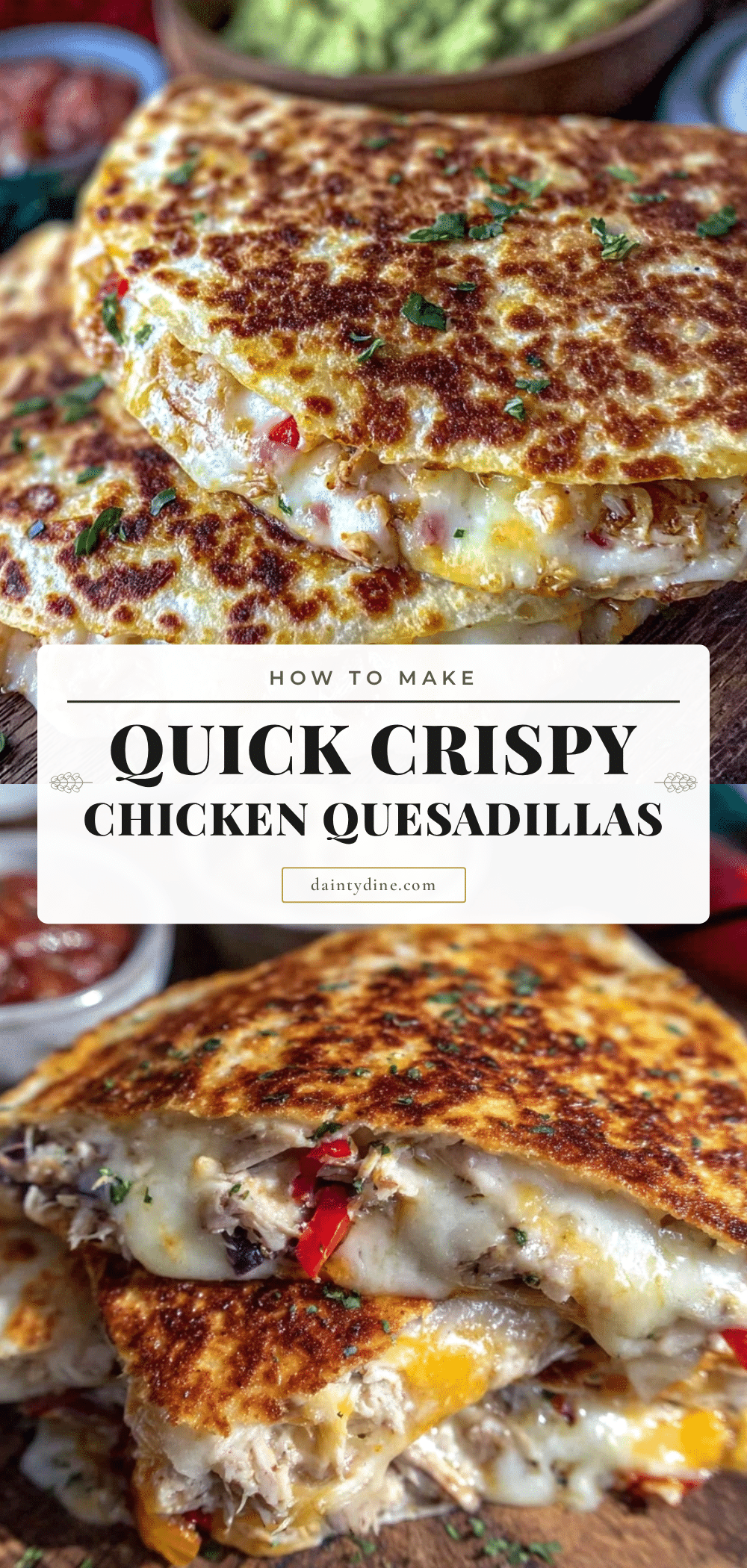 quick crispy chicken quesadillas recipe