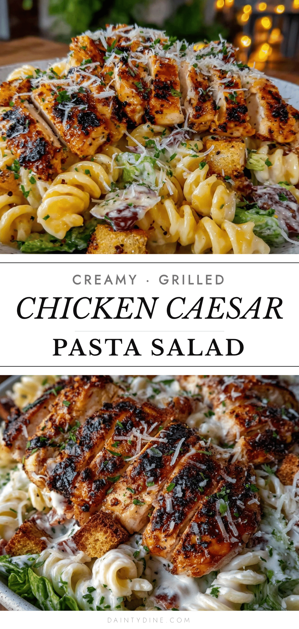 creamy grilled chicken Caesar pasta salad recipe