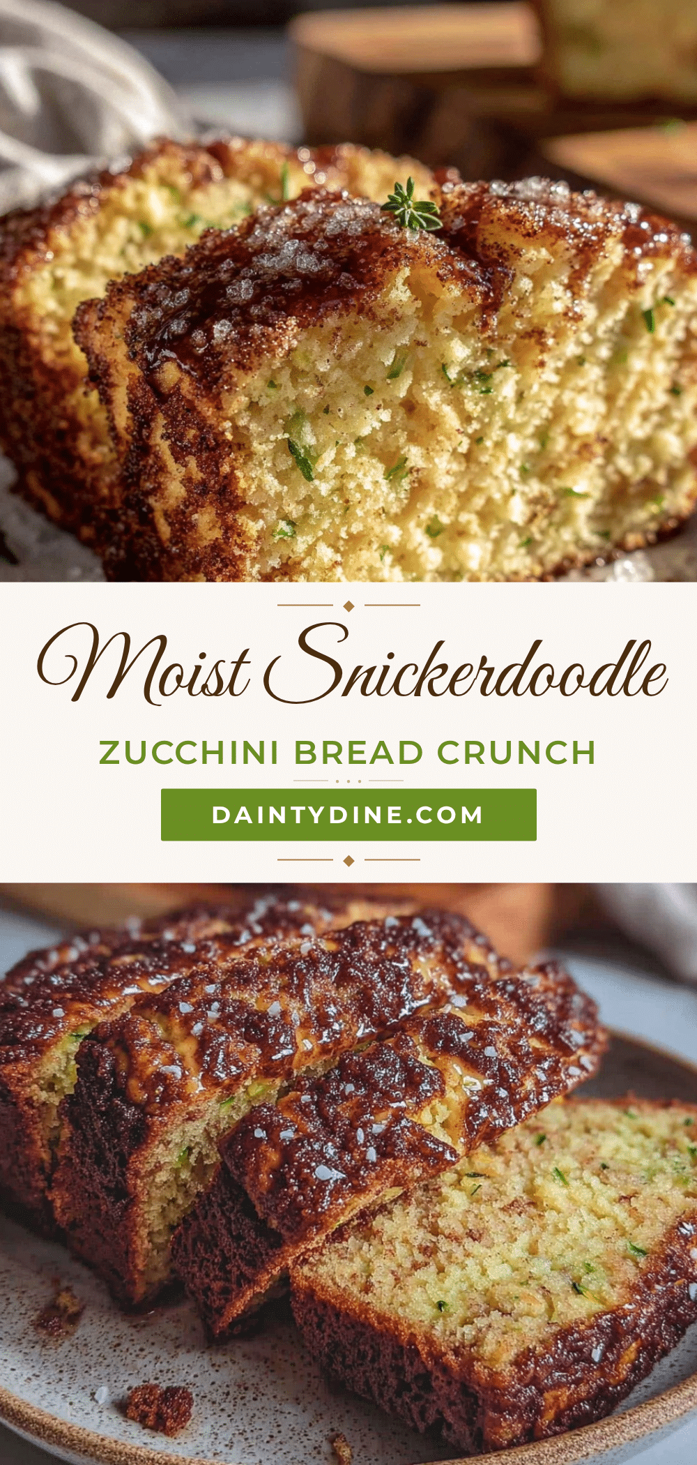 snickerdoodle zucchini bread recipe