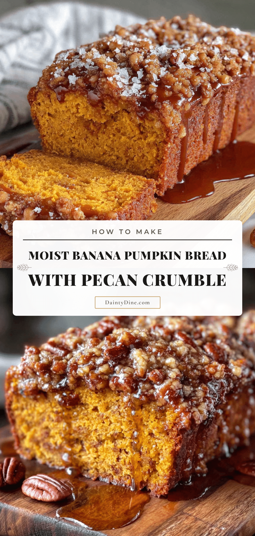 moist banana pumpkin bread with pecan crumble recipe